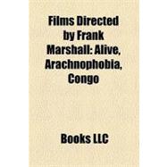 Films Directed by Frank Marshall : Alive, Arachnophobia, Congo