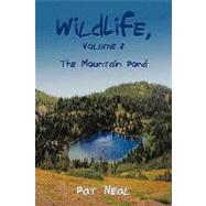 Wildlife: The Mountain Pond