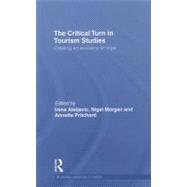 The Critical Turn in Tourism Studies: Creating an Academy of Hope