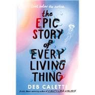 The Epic Story of Every Living Thing book cover, ISBN 9780593485521