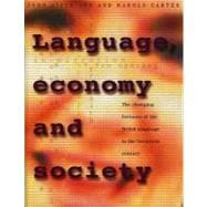 Language, Economy and Society: The Changing Fortunes of the Welsh Language in the Twentieth Century