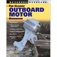 The Classic Outboard Motor Handbook