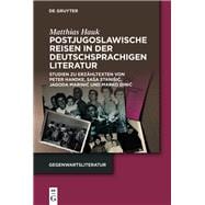 Postjugoslawische Reisen in der deutschsprachigen Literatur