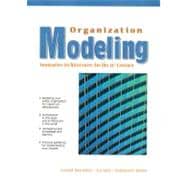 Organization Modeling Innovative Architectures for the 21st Century