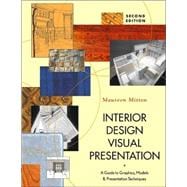 Interior Design Visual Presentation: A Guide to Graphics, Models, and Presentation Techniques, 2nd Edition