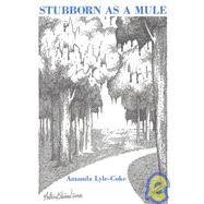 Stubborn As a Mule