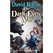 The Dark-Eyes' War Book Three of Blood of the Southlands