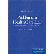 Problems in Health Care Law: Challenges for the 21st Century (Book with Access Code)