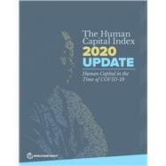 The Human Capital Index 2020 Update Human Capital in the Time of COVID-19