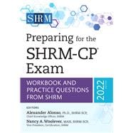 Preparing for the SHRM-CPÂ® Exam  Workbook and Practice Questions from SHRM, 2022 Edition