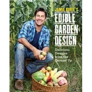 Jamie Durie's Edible Garden Design
