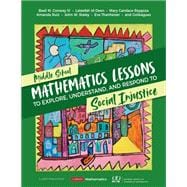 Middle School Mathematics Lessons to Explore, Understand, and Respond to Social Injustice