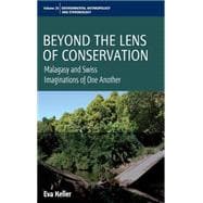 Beyond the Lens of Conservation