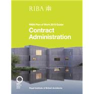 Contract Administration: RIBA Plan of Work 2013 Guide