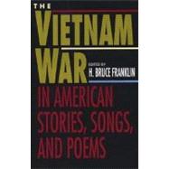 The Vietnam War in American Stories, Songs, and Poems,9780312115524