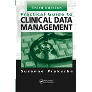 Practical Guide to Clinical Data Management