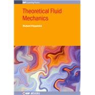 Theoretical Fluid Mechanics