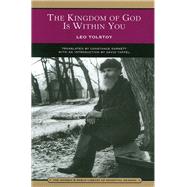 The Kingdom of God Is Within You (Barnes & Noble Library of Essential Reading) Christianity Not as a Mystic Religion but as a New Theory of Life