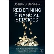 Redefining Financial Services The New Renaissance in Value Propositions