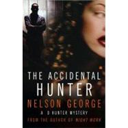 The Accidental Hunter A D Hunter Mystery