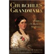 Churchill's Grandmama Frances, 7th Duchess of Marlborough
