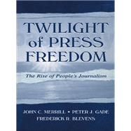 Twilight of Press Freedom