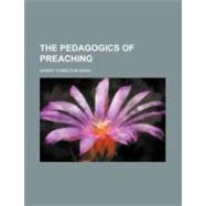 The Pedagogics of Preaching