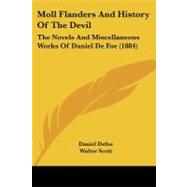 Moll Flanders and History of the Devil : The Novels and Miscellaneous Works of Daniel de Foe (1884)
