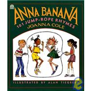 Anna Banana: 101 Jump-rope Rhymes