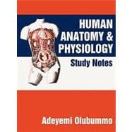 Human Anatomy and Physiology: Study Notes