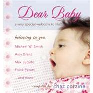 Dear Baby GIFT : A Very Special Welcom to Life