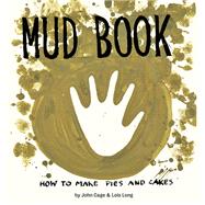 Mud Book How to Make Pies and Cakes