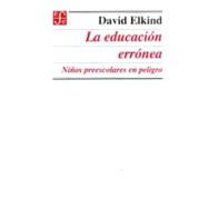 La educación errónea. Niños preescolares en peligro