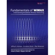 Fundamentals of WiMAX : Understanding Broadband Wireless Networking