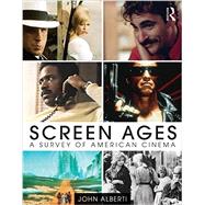 Screen Ages: A Survey of American Cinema