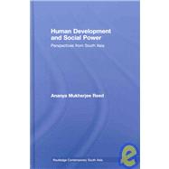 Human Development and Social Power: Perspectives from South Asia
