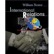 International Relations Politics and Economics in the 21st Century (with InfoTrac)