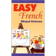 Easy French Bilingual Dictionary