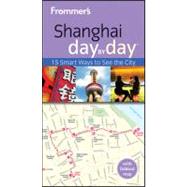 Frommer's Shanghai Day by Day