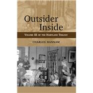 Outsider Inside Volume III of the Hartland Trilogy