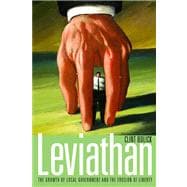 Leviathan The Growth of Local Government and the Erosion of Liberty