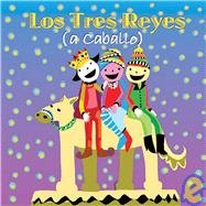 Los Tres Reyes (A Caballo)/ the Three Kings (On Horseback)