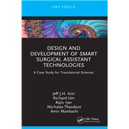 Design and Development of Smart Surgical Assistant Technologies