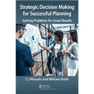 Strategic Decision Making for Successful Planning