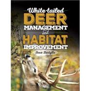White-tailed Deer Management and Habitat Improvement
