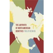 The Labyrinth of North American Identities