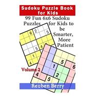 99 Fun Sudoku Puzzles for Kids to Be Smarter, More Patient