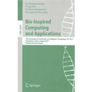 Bio-Inspired Computing and Applications: 7th International Conference on Intelligent Computing, ICIC 2011 Zhengzhou, China, August 11-14. 2011, Revised Selected Papers