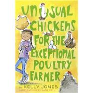 Unusual Chickens for the Exceptional Poultry Farmer