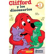 Lector de Scholastic nivel 1: Clifford y los dinosaurios (Spanish language edition of Scholastic Reader Level 1: Clifford and the Dinosaurs)